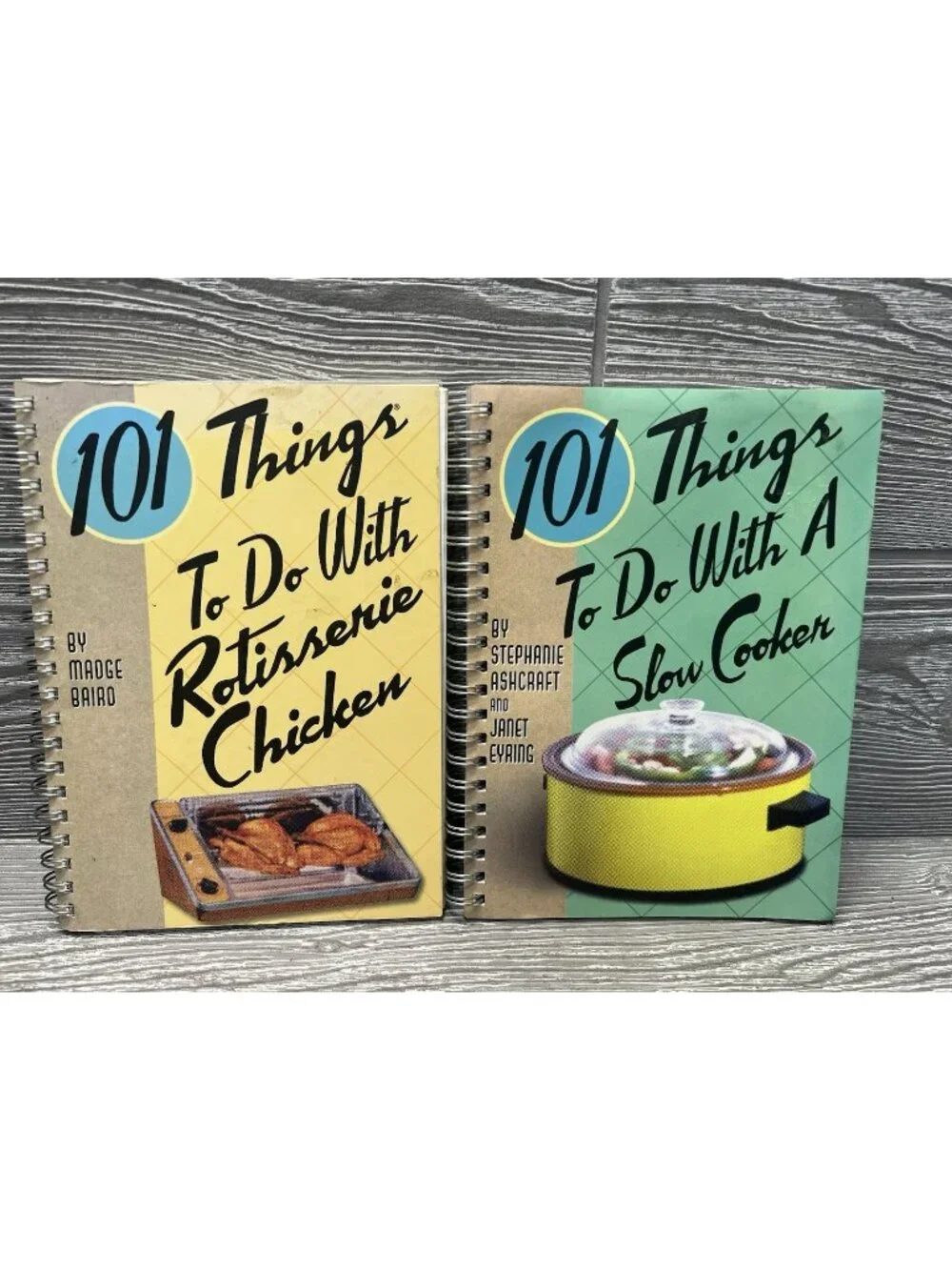 101 Things To Do With A Slow Cooker and Rotisserie Chicken 2 Spiral Cookbooks